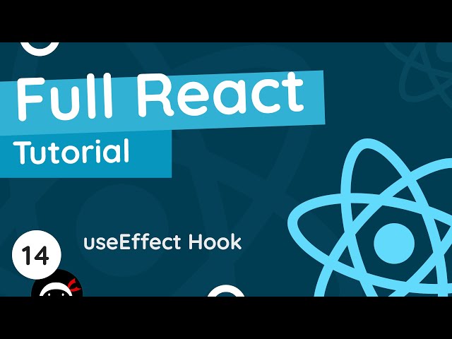 Full React Tutorial #14 - useEffect Hook (the basics)