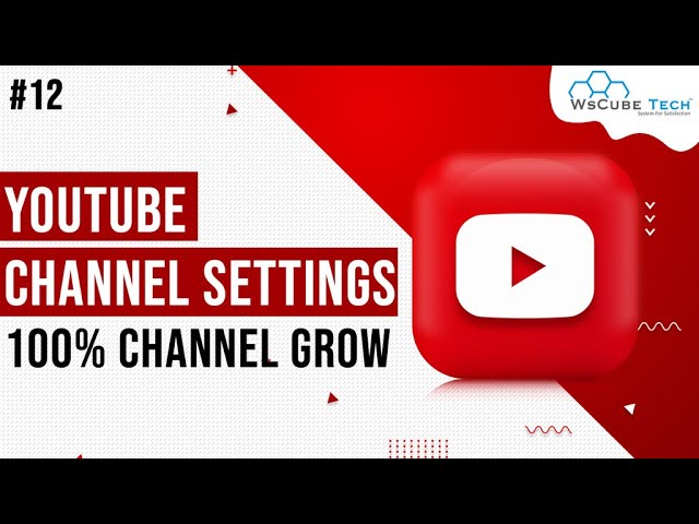 Important Settings of YouTube Channel - Step by Step Guide | YouTube SEO