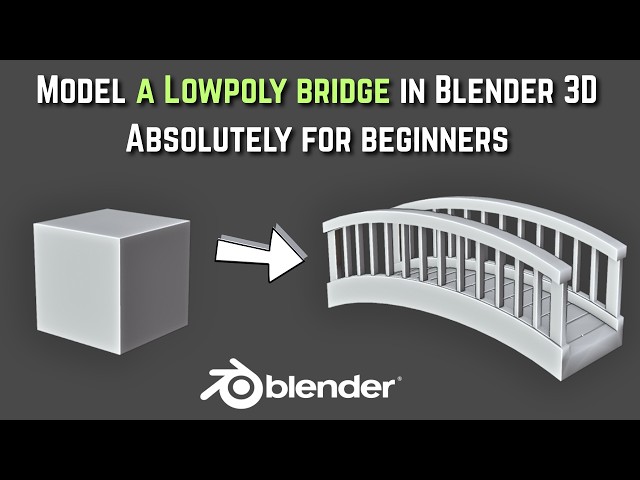 How to Model a Low Poly Bridge in Blender 3D | Beginner Tutorial