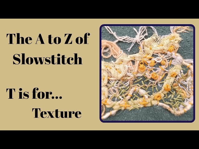 Creating surface textures in slowstitch 