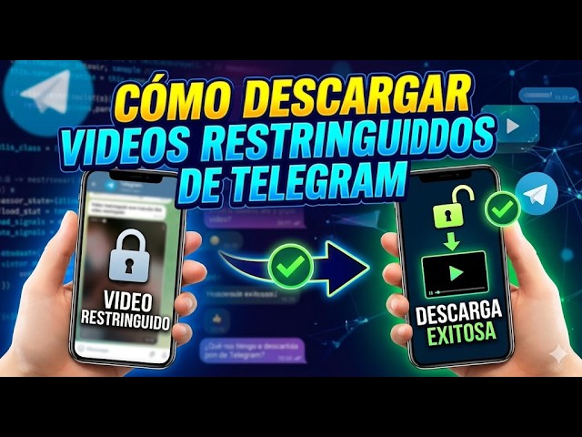 💻"Descargar videos restringidos de Telegram: Tutorial completo 2026"🔥
