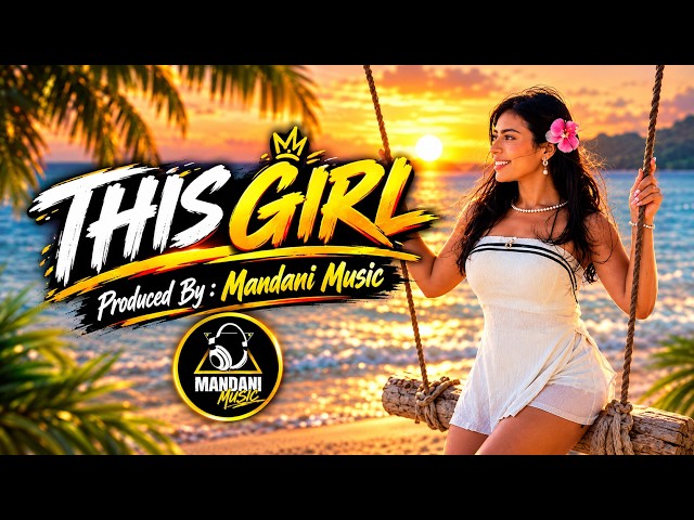 This Girl (Moombah Chill) | Mandani Music