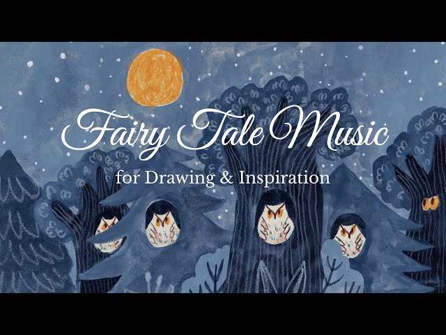 Fairy Tale Music for Drawing & Inspiration 🎻🦉 Mystical Owls & Moonlit Forest