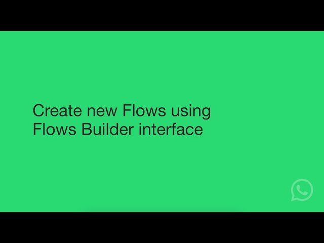 Create a New WhatsApp Flows Using Flows Builder interface