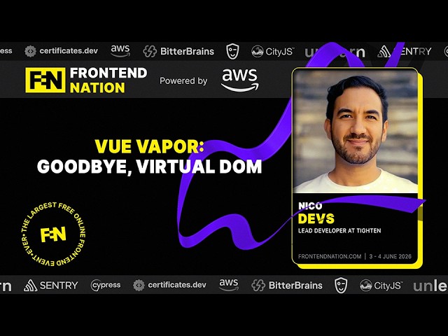 Frontend Nation 2026: Vue Vapor - Goodbye Virtual DOM, Hello Compiled Components by Nico Devs