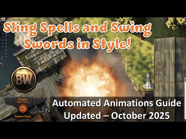 The Ultimate Automated Animations Module Deep Dive - October 2025 #FoundryVTT Module Tutorial