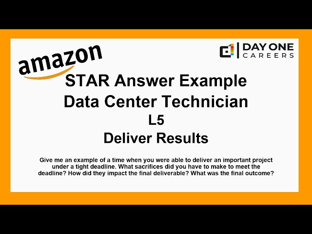 Amazon Interview STAR, L5, Data Center Technician - Deliver Results