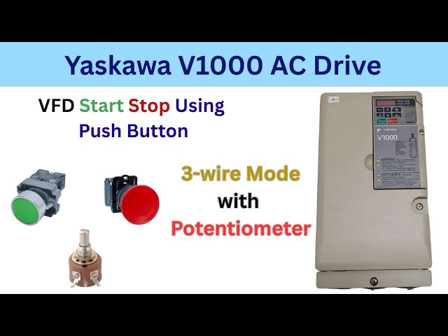 YASKAWA V1000 programming and wiring | 3 wire control | Full explanation in hindi 