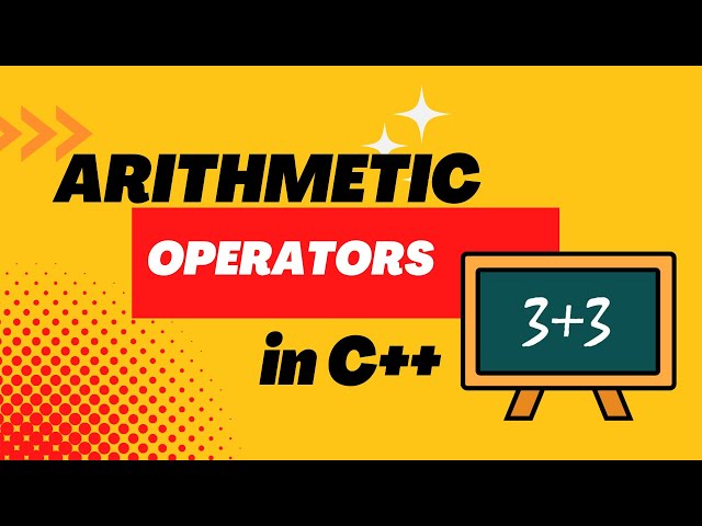 Arithmetic Operators in C++ : Explained (With Hands-On) #arithmeticoperators