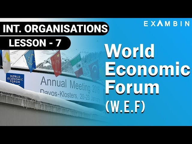 World Economic Forum WEF   International Organization