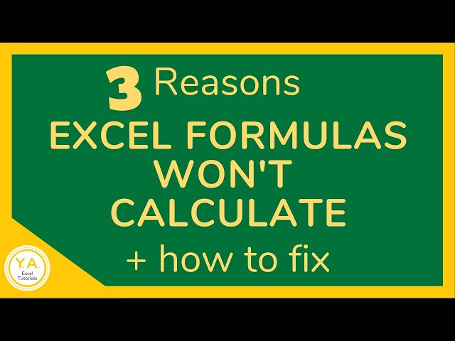 3 Reasons Why Excel Formulas Won’t Calculate + How to Fix – Excel Tutorial