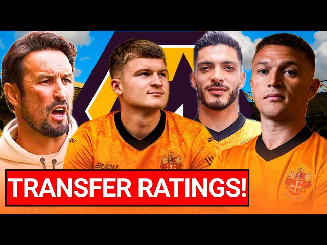RATING WOLVES' TRANSFER WINDOW 📈