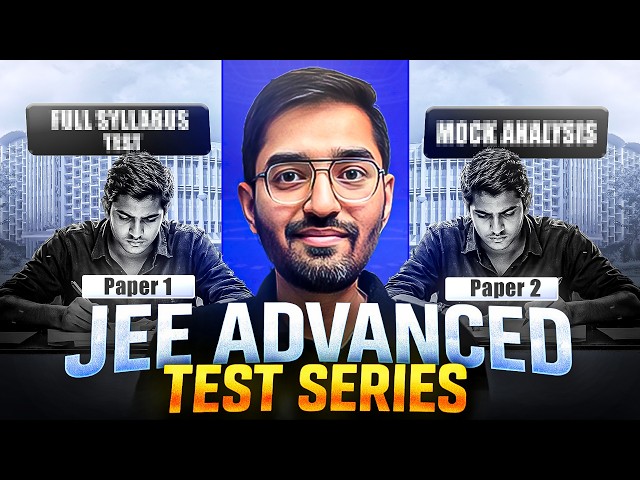 JEE Advanced Test Series Launch JEE Adv 2026