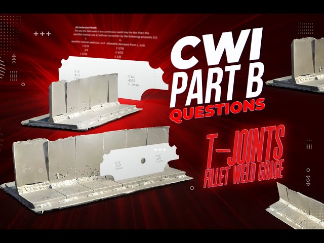 CWI Part B Exam Tips | Mastering Fillet Weld Gauge Measurements and Calculations for T-Joints