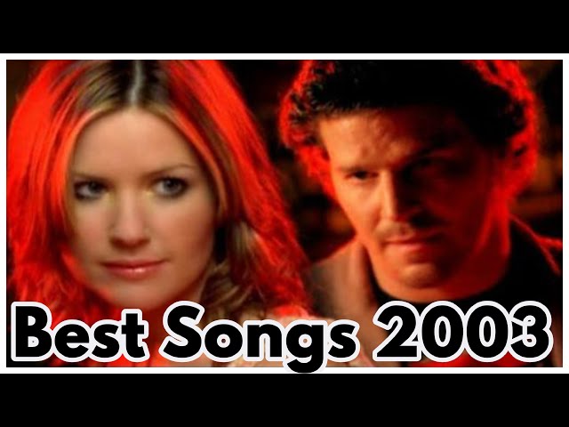 BEST SONGS OF 2003