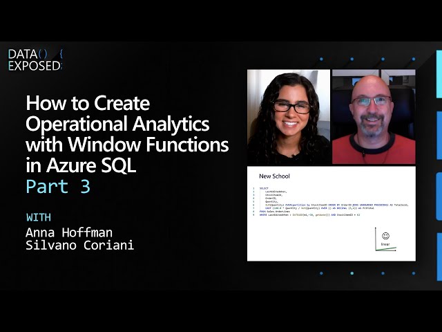 How to Create Operational Analytics with Window Functions in Azure SQL - Part 3 | Data Exposed