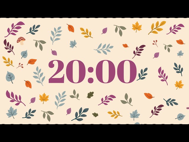 20 Minute Timer 🍂 Study Timer for Classroom Focus with Cozy Music