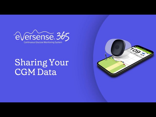 How to Share Eversense 365 CGM Data with Family & Caregivers