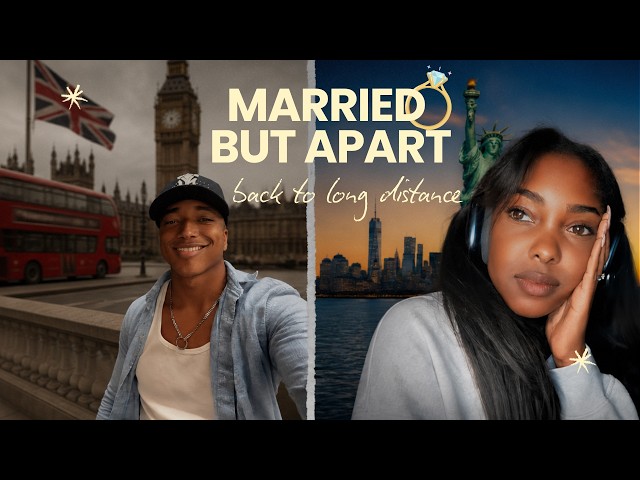 COUPLES VLOG l Married But Apart : Life in England, Travel Prep, Life Apart