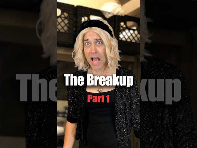 The Breakup, Part 1