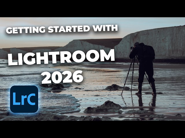 Lightroom Classic 2026: Everything You Need to Get Started! (Photo Editing Tutorial)