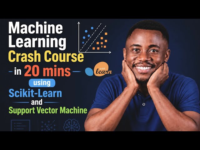 Machine Learning Crash Course in 20mins using Scikit Learn + Support Vector Machine