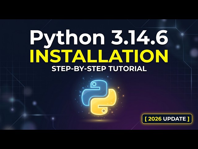 How to Install Python 3.14.6 on Windows 11 [ 2026 Update ] Python Programming Tutorial for Beginners