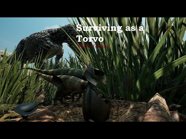 Growing and Surviving as a Torvosaurus (Path of titans)