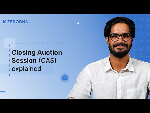 SEBI's new Closing Auction Session (CAS): What's changing and how the closing price is set