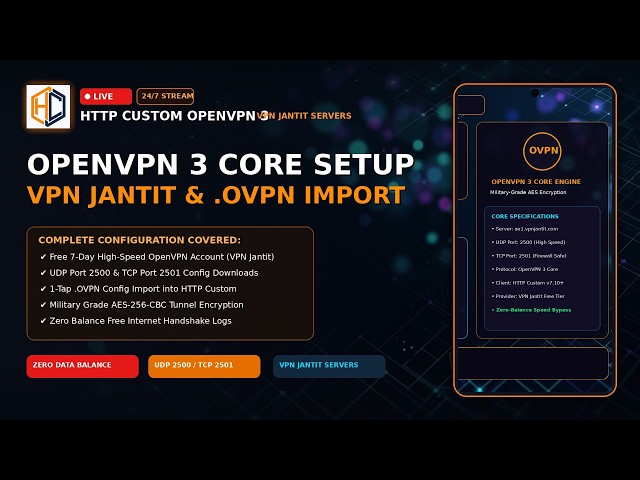 🔴 24/7 LIVE: HTTP Custom OpenVPN Full Setup 2026 | Free VPN Jantit .OVPN Import | Unlimited Internet