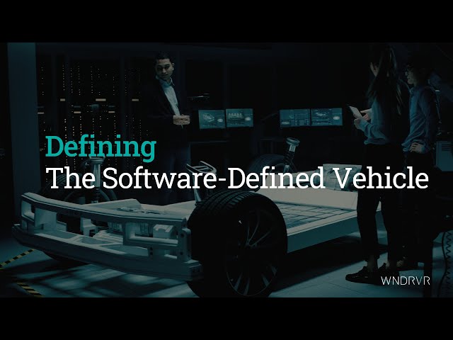Defining The Software-Defined Vehicle
