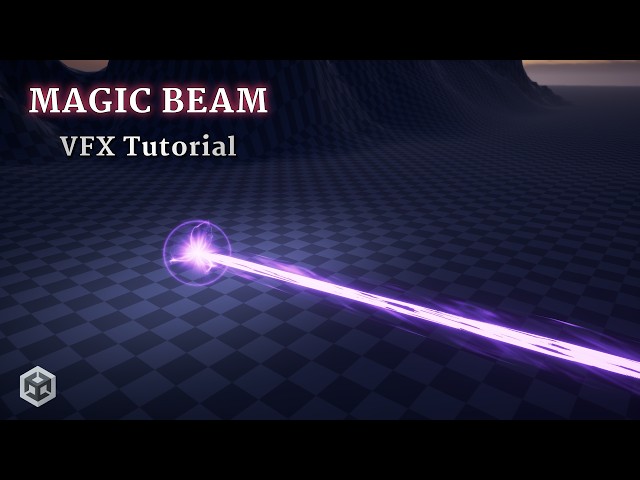 How to Create a Magic Beam VFX in Unity