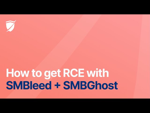 Get RCE with SMBleed + SMBGhost - SMBleedingGhost