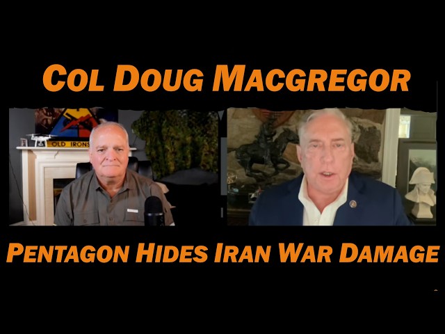 HIDE THE DAMAGE, ESCALATE THE WAR /Col Doug Macgregor