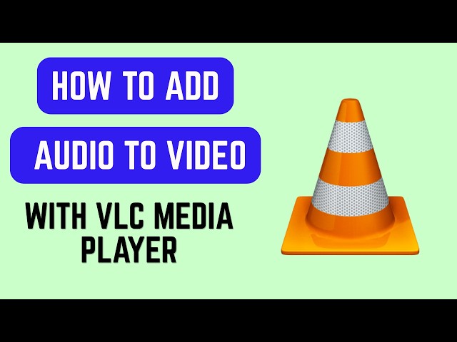 How To Add Audio To Video With VLC Media Player (2026) - Merge Sound and Video