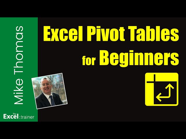 Excel: Getting Started with Pivot Tables