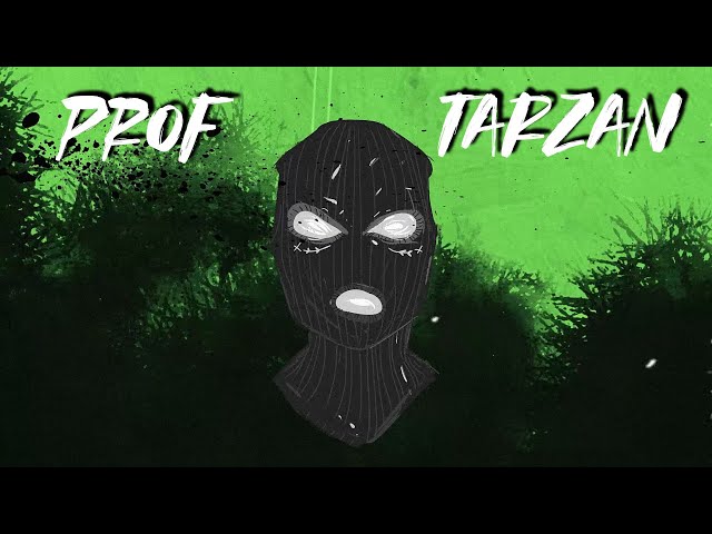 PROF - Tarzan (Official Lyrics Video)