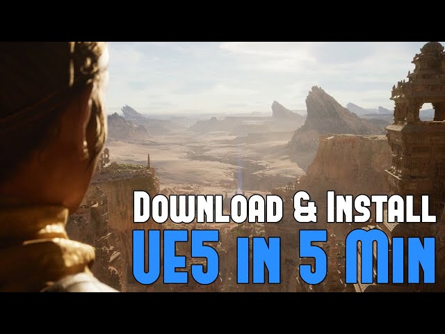 UE5: How to Download and Install UE5 in 5 Minutes