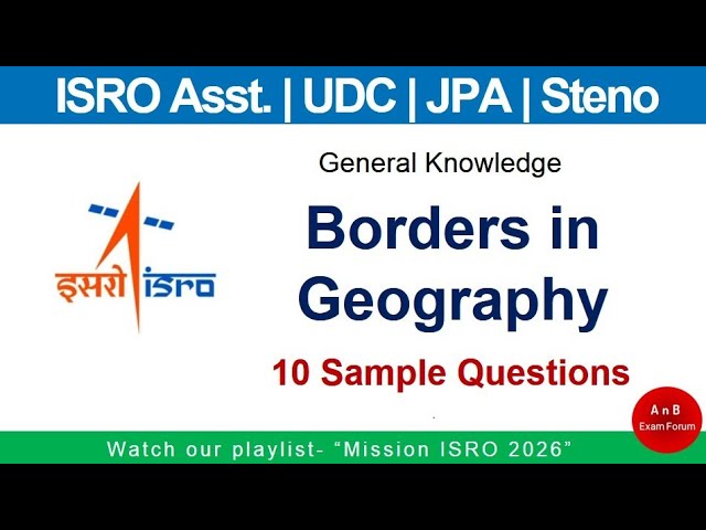 ISRO assistant UDC JPA steno -General knowledge -Border in Geography 