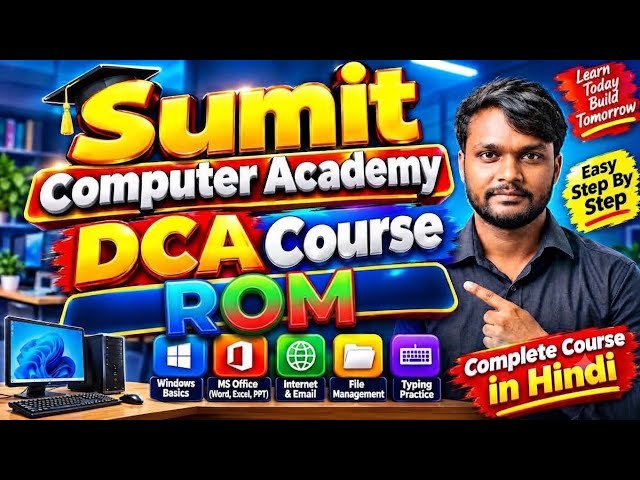 Day 9 ( DCA Course ) ROM | Sumit Computer Academy | Full Course in Hindi