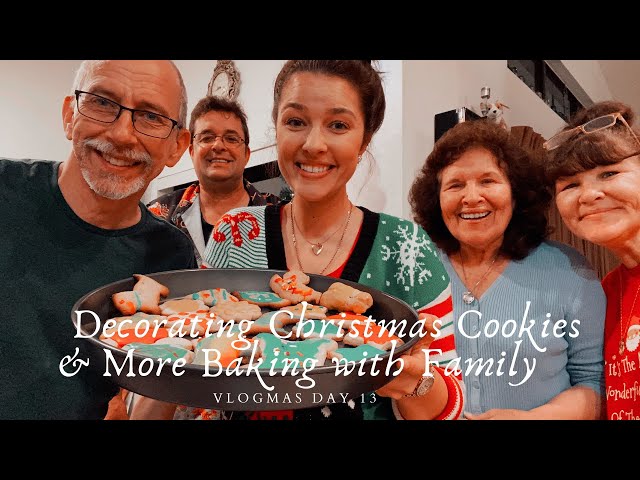 Decorating Christmas Cookies & More Baking with Family | Vlogmas Day 13