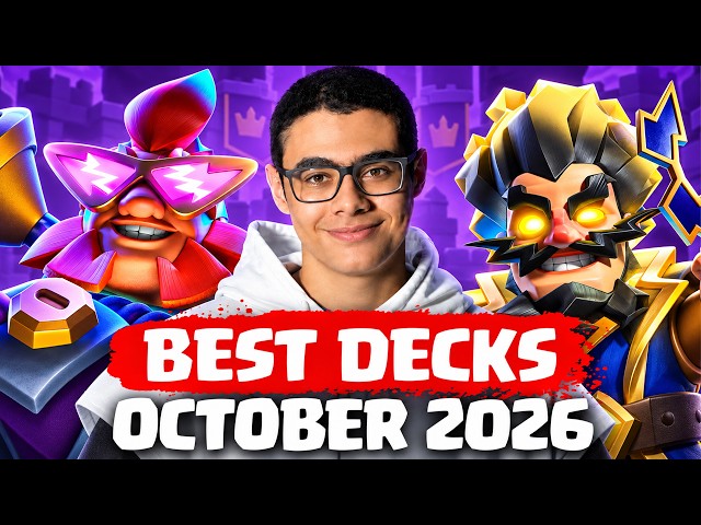 TOP 15 *UPDATED* BEST DECKS in Clash Royale! (October 2026)