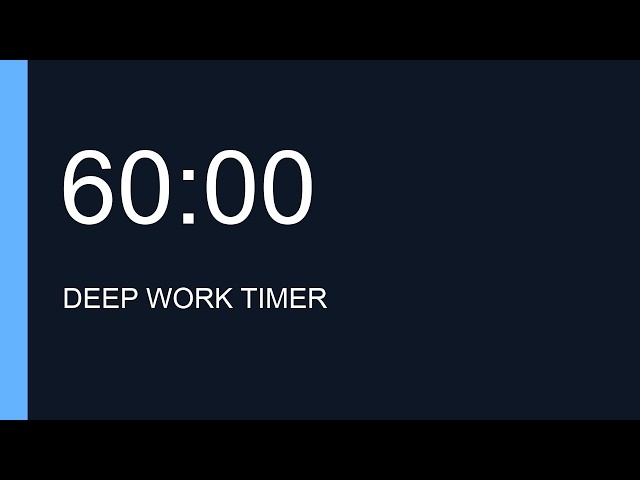 60 Minute Deep Work Timer | 1 Hour Focus Countdown With Alarm
