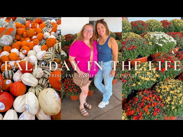 24 Hours Together | Big Surprise, Girls Day, Fall Farmers Market & A Cozy Fall Day