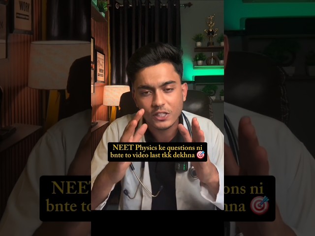 How to solve any question in NEET Physics 🔥
