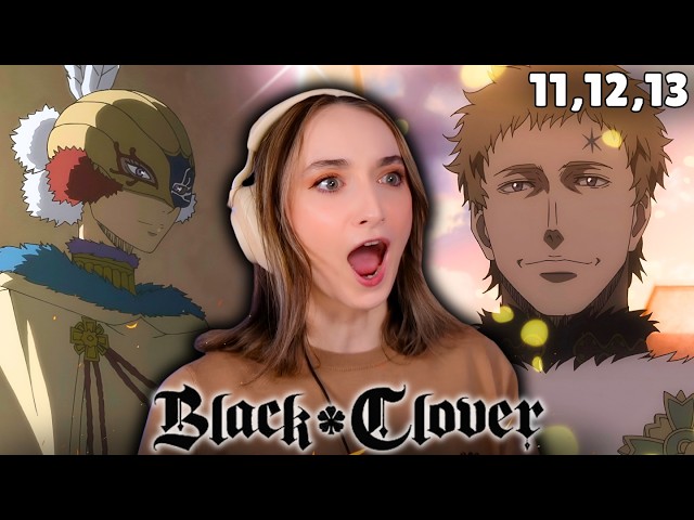 THE WIZARD KING IS HERE!! | BLACK CLOVER | Episode 11, 12 & 13 | REACTION VIDEO