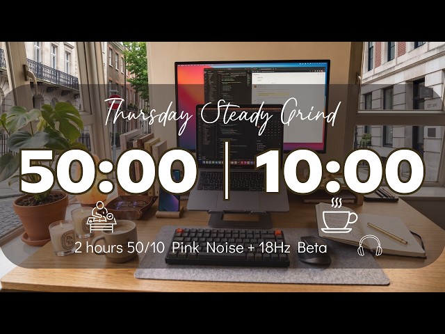 50/10 Pomodoro Timer with Pink Noise 🎧 2-Hour Study with Me for Deep Focus & ADHD ✨