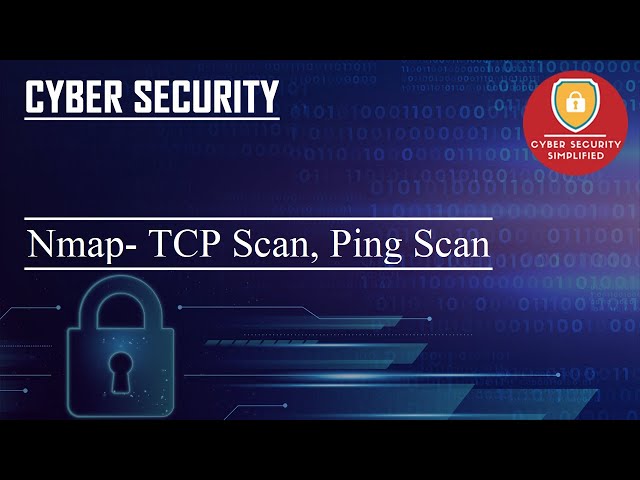 #Nmap - Tutorial- Ping Scan, TCP Scan