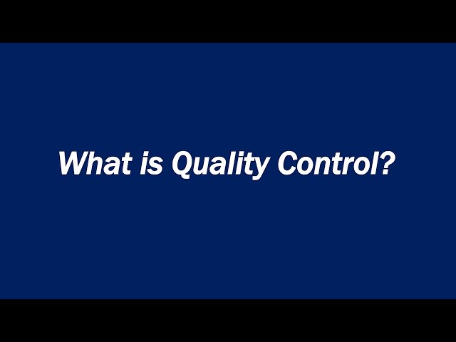 What is Quality Control?