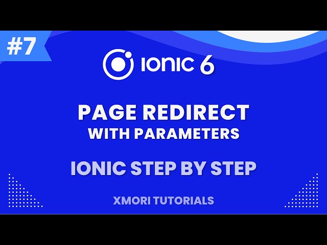 Redirect between two pages with values [Ionic 6 Step By Step #7 ] #xmori_tutorials